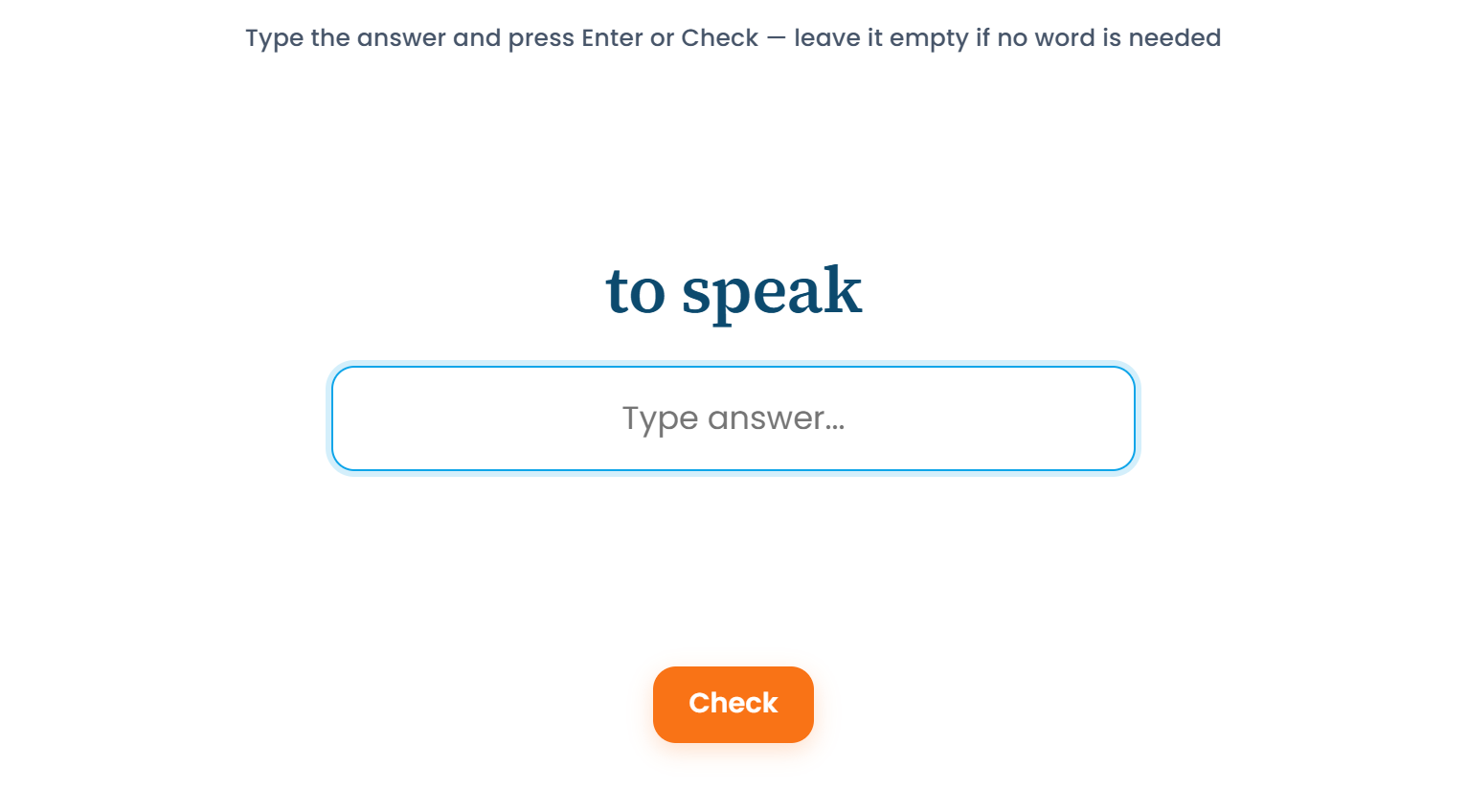 The Type mode: the prompt "to speak" and an answer field